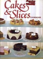 Cakes and Slices Cook Book ("Australian Women's Weekly" Home Library),