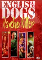 English Dogs: Psycho Killer DVD (2006) English Dogs cert E