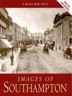 A Breedon books classic: Images of Southampton by Alastair Arnott (Paperback)