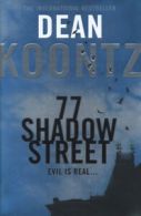 77 Shadow Street by Dean Koontz (Hardback)