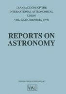 Reports on Astronomy. Bergeron, Jacqueline 9789401044813 Fast Free Shipping.#**=