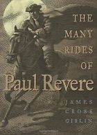 The Many Rides of Paul Revere | Giblin, James Cross | Book
