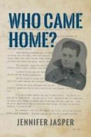 Who Came Home? by Jennifer Jasper (Paperback)