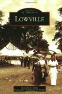 Lowville (Images of America (Arcadia Publishing)). Duflo 9780738565118 New<|