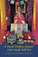 A Daoist Practice Journal: Come Laugh With Me, Rinaldini, Michael,