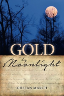 Gold by Moonlight, March, Gillian, ISBN 1518747159