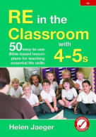 RE in the classroom with 4-5s, Helen Jaeger, ISBN 1841016144