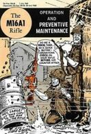 The M16a1 Rifle: Operation and Preventive Maintenance.by Army, Eisner New<|