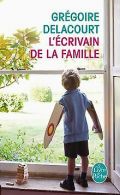 L'Écrivain de la famille | Delacourt, Grégoire | Book