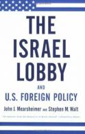 Israel Lobby and U.S. Foreign Policy. MEARSHEIMER 9780374531508 Free Shipping<|