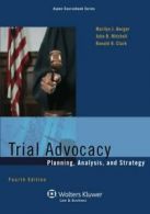 Trial Advocacy: Planning, Analysis, and Strateg. Berger, Berger, Mitchell<|