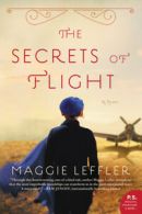 The secrets of flight by Maggie Leffler (Paperback)