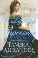 A Lasting Impression (A Belmont Mansion Novel). Alexander 9780764206221 New<|