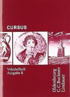 Cursus - Ausgabe B. Unterrichtswerk für Latein: C... | Book