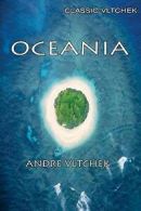 Oceania: Neocolonialism, Nukes & Bones by Andre Vltchek (Paperback)
