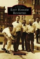 East Harlem Revisited (Images of America (Arcadia Publishing)).by Bell New<|