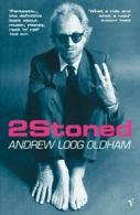 2Stoned by Andrew Loog Oldham (Paperback)