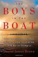 The Boys in the Boat: Nine Americans and Their Epic... | Book