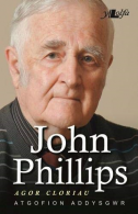 Agor Cloriau, John Phillips, ISBN 1784615528