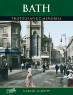 Photographic Memories S.: Francis Frith's Around Bath by Martin Andrew Francis
