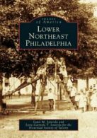 Lower Northeast Philadelphia (Images of America. Latarola, Latarola, Tacony<|