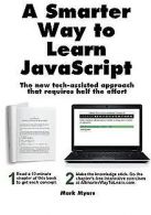 A Smarter Way to Learn JavaScript: The new approach that... | Book