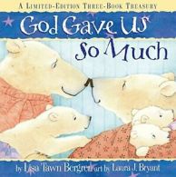 God Gave Us So Much 3 in 1. Bergren, Bryant 9780307446299 Fast Free Shipping<|