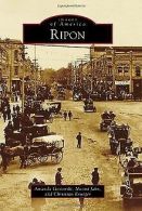 Ripon (Images of America (Arcadia Publishing)) | Gesio... | Book