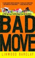 Zack Walker: Bad Move by Linwood Barclay (Paperback)