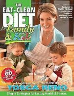 The Eat-Clean Diet for Family and Kids: Simple Stra... | Book