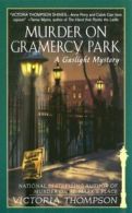 A Gaslight mystery: Murder on Gramercy Park by Victoria Thompson (Paperback)