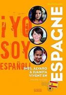 Inès, Alvaro et Juanita vivent en Espagne | God... | Book