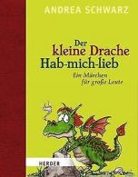 Der kleine Drache Hab-mich-lieb: Mit Illustrationen... | Book
