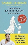 Un bonheur que je ne souhaite à personne | Book