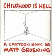Childhood Is Hell By Matt Groening. 9780712650984