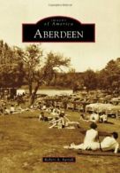 Aberdeen (Images of America (Arcadia Publishing)). Farrell 9780738598154 New<|