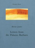 Letters from Palazzo Barbaro by Henry James (Paperback)