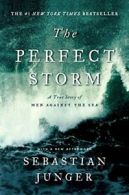 The Perfect Storm: A True Story of Men Against the Sea. Junger 9780393337013<|