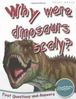 1st Questions and Answers Dinosaurs: Why Were Dinosaurs Scaly? (First Questions