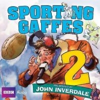 Sporting Gaffes: v. 2 (BBC Audio), Inverdale, John, ISBN 9781408