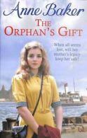 The orphan's gift by Anne Baker (Paperback)