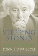 Stepping Stones: Interviews with Seamus Heaney. O'Driscoll 9780374531935 New<|