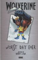Wolverine: Worst day ever by Wolverine Lyga (Hardback)