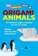 The complete book of origami animals by David Woodroffe (Paperback)