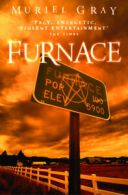 Furnace by Muriel Gray (Paperback)