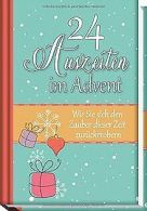 24 Auszeiten im Advent: Wie Sie sich den Zauber die... | Book