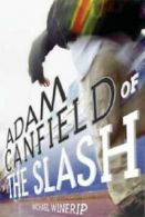 Adam Canfield of the Slash: Adam Canfield of the Slash by Michael Winerip
