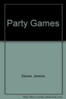 Party Games By Jessica Davies. 9780861887880