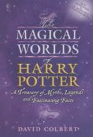 The magical worlds of Harry Potter: a treasury of myths, legends and