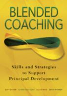 Blended coaching: skills and strategies to support principal development by